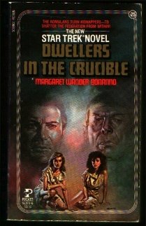 "Dwellers in the Crucible (Star Trek No 25)" av Margaret W. Bonanno