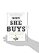 Why She Buys: The New Strategy for Reaching the World's Most Powerful Consumers