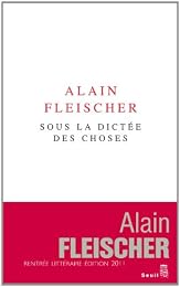 Sous la dictée des choses