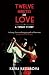 Twelve Minutes of Love: A Tango Story by Kapka Kassabova