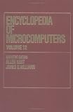 Encyclopedia of Microcomputers : Multistrategy Learning to Operations Research, Microcomputer Applications, , 082472710X