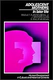 Adolescent Mothers in Later Life (Human Development in Cultural and Historical Contexts)
