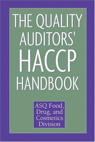 The Quality Auditor's Haccp Handbook The Quality Auditor's Haccp Handbook