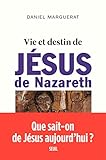 Vie et destin de Jésus de Nazareth by 