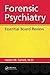 Forensic Psychiatry: Essential Board Review