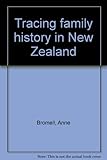 Front cover for the book Tracing family history in New Zealand by Anne Bromell