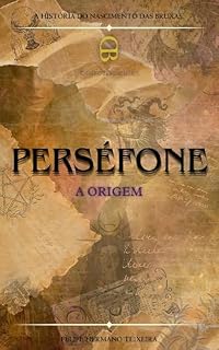 Livro PERSÉFONE: A ORIGEM (Bruxos e Deuses)