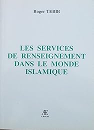 Les  services de renseignement dans le monde islamique