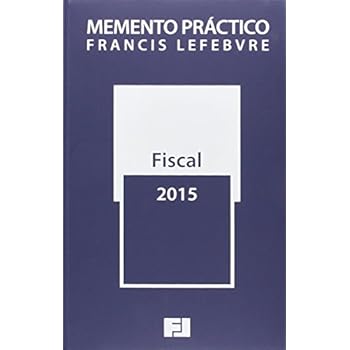 Memento Práctico Fiscal. 2015 (Mementos Practicos)