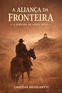 Livro A Aliança da Fronteira: A Jornada de Aiden Boyd