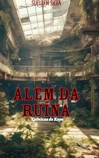 Livro Além da Ruína (Crônicas de Kaya)