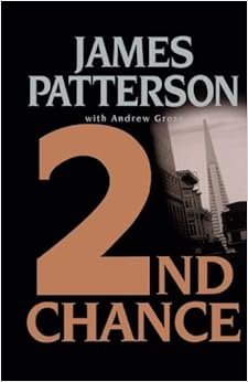 2nd Chance, by James Patterson 2nd Chance, by James Patterson