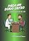 Livro Para Um Doido, Outro : e Outros Causos do Dia a Dia (O Contador de Causos Mensal)