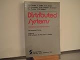 Distributed Systems - Architecture and Implementation : An Advanced Course, , 0387121161