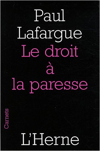 Le  droit à la paresse