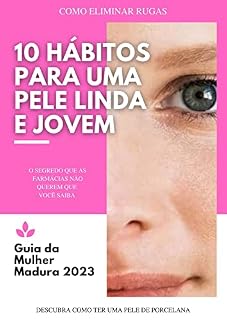Livro Tratamento para rugas - 10 hábitos para uma pele linda e jovem