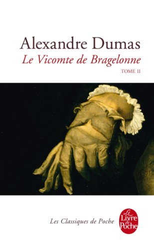Le  vicomte de Bragelonne