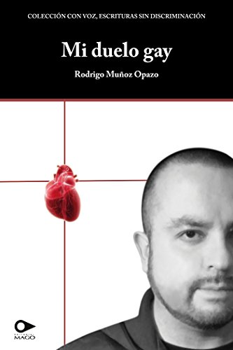 Mi duelo gay (Spanish Edition)