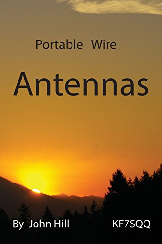 Portable Wire Antennas by John W Hill