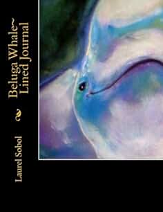 Beluga Whale~ Lined Journal (Fine Art Rainbow Journals~ Soli Deo Gloria)