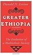 Greater Ethiopia: The Evolution of a Multiethnic Society