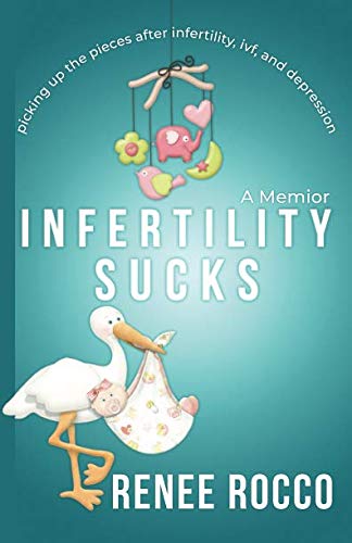 B.e.s.t Infertility Sucks: Picking Up the Pieces After Infertility, IVF, and Depression (Diary of A Suburban<br />W.O.R.D
