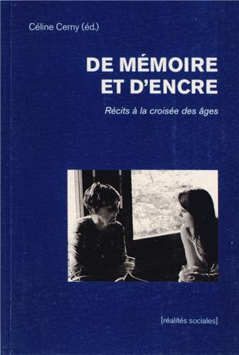 De mémoire et d'encre: récits à la croisée des âges