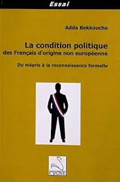 La  condition politique des Français d'origine non européenne
