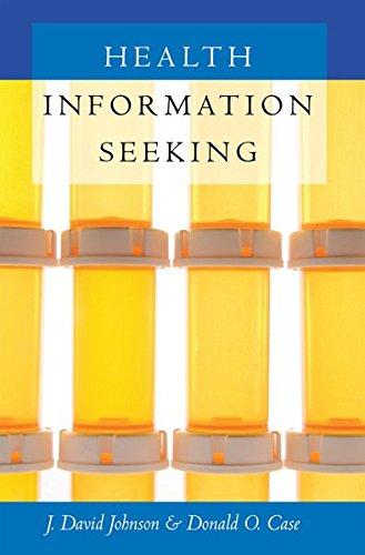 Health Information Seeking (Health Communication) by J. David Johnson, Donald O. Case