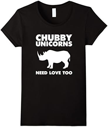 Women's Funny Chubby Unicorn T-shirt - Chubby Unicorns Need Love Too Large Black