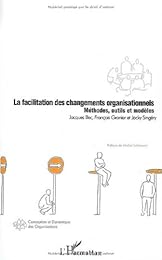 La  facilitation des changements organisationnels