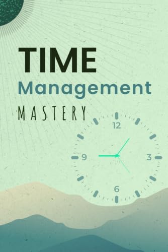 The 25 Best Time Management Tools & Techniques: How to Get More