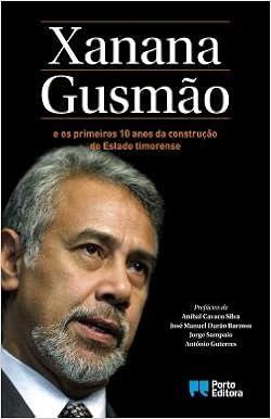 Xanana Gusmao E Os Primeiros 10 Anos Da Construcao Do Estado Timorense Portuguese Edition Kay Rala Xanana Gusmao 9789720044136 Amazon Com Books