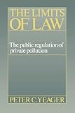 Image de The Limits of Law: The Public Regulation of Private Pollution
