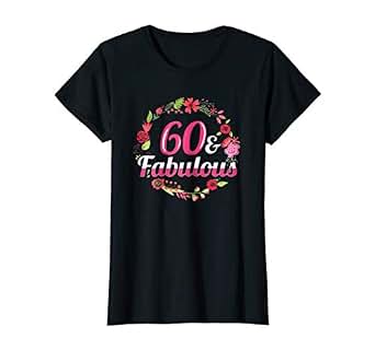 womens 60th birthday shirts