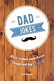Dad Jokes: Bad Jokes and Puns Inspired by Dads!