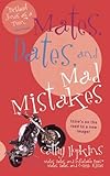 Mates, Dates and Mad Mistakes