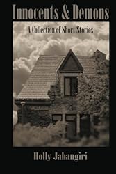 Innocents & Demons: A Collection of Short Stories