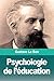 Psychologie de l'éducation (French Edition) by Gustave Le Bon