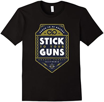 Stick to your guns