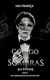 Livro Código das Sombras : Em Êxtase