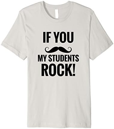 Mens If You Mustache My Students Rock Funny Teacher T-Shirt XL Silver