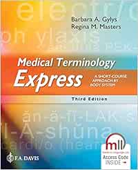 Medical Terminology Express: A Short-Course Approach by Body System