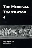 The Medieval Translator IV, Ellis, Roger and Evans, Ruth, 0859894126