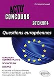Questions Européennes 2013-2014 (Actu concours) by 