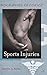Sports Injuries (Biographies of Disease) by Jennifer Baima