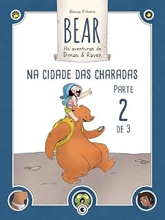 Livro Bear – As Aventuras de Dimas & Raven: Na Cidade das Charadas – Parte 02 (Bear – As Aventuras de Dimas & Raven Digital Livro 2)