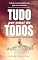 Livro TUDO POR AMOR DE TODOS: A RECONCILIAÇÃO DE TODAS AS COISAS