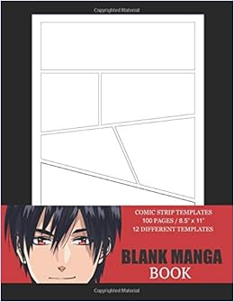 Written By Animecomy Press Blank Manga Book Large Manga Storyboard Sketchbook Comic Strip Templates To Draw Your Own Comics Variety Of Template Layouts Blank Comic And Stories
