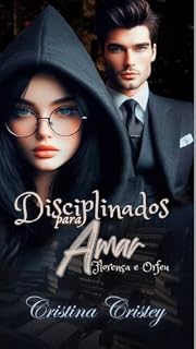 Livro Disciplinados para Amar: Florença e Orfeu. (Disciplinados para amar.)